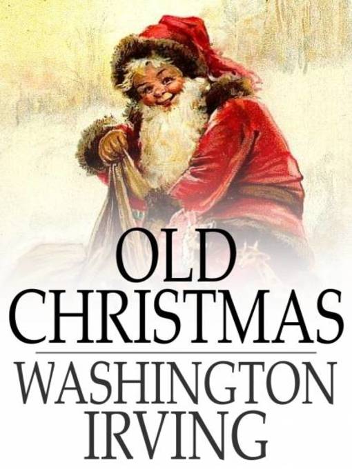 Title details for Old Christmas by Washington Irving - Wait list